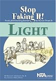Light (Stop Faking It! Finally Understanding Science So You Can Teach It series) (Robertson, William C. Stop Faking It!,)