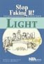 Light (Stop Faking It! Finally Understanding Science So You Can Teach It series)