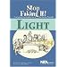 Light (Stop Faking It! Finally Understanding Science So You Can Teach It series)