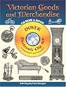 Victorian Goods and Merchandise CD-ROM and Book (Electronic Clip Art)