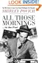 All Those Mornings . . . At the Post: The 20th Century in Sports from Famed Washington Post:  Columnist Shirley Povich