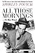 Image of All Those Mornings . . . At the Post: The 20th Century in Sports from Famed Washington Post:  Columnist Shirley Povich
