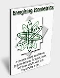 Energizing Isometrics for Health and Fitness