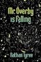 Mr. Overby is Falling�