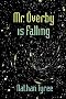 Mr.Overby is Falling