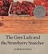 The Grey Lady and the Strawberry Snatcher