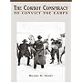 The Cowboy Conspiracy: To Convict the Earps (The Street Fight Trilogy, No 3)