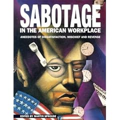 Sabotage in the American Workplace