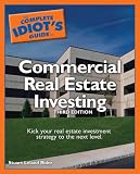 The Complete Idiots Guide to Commercial Real Estate Investing, 3rd Edition (Complete Idiots Guide to)