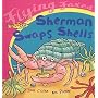 Sherman Swaps Shells (Flying Foxes)