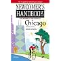 Newcomer's Handbook for Moving to and Living in Chicago: Including Evanston, Oak Park, Schaumburg, Wheaton, and Naperville (Newcomer's Handbook for Chicago)