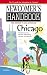Newcomer's Handbook for Moving to and Living in Chicago: Including Evanston, Oak Park, Schaumburg, Wheaton, and Naperville (Newcomer's Handbook for Chicago)