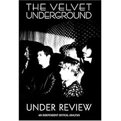 The Velvet Underground - Under Review