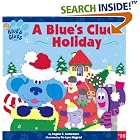 Click here to buy A Blue's Clues Holiday (Blue's Clues) by  Angela C. Santomero, Yo-Lynn Hagood, and Karen Craig.
