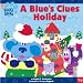 A Blue's Clues Holiday (Blue's Clues)