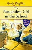 The Naughtiest Girl in the School (Enid Blyton's the Naughtiest Girl)