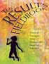 Results Fieldbook: Practical Strategies from Dramatically Improved Schools