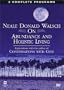 Neale Donald Walsch - On Abundance and Holistic Living
