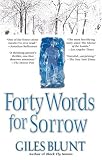 Forty Words for Sorrow