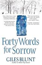 Forty Words for Sorrow