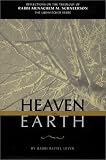 Heaven On Earth: Reflections on the Theology of Rabbi Menachem M. Schneerson, the Lubavitcher Rebbe