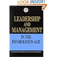 Leadership and Management in the Information Age (Emirates... by  The Emirates Center for Strategic Studies and Research