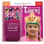Make Your Own Twinkly Tiaras (Klutz Chicken Socks)