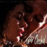 Wild Orchid: Music From The Motion Picture