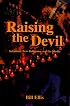 Raising the Devil: Satanism, New Religions, and the Media