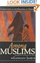 Among Muslims: Everyday Life on the Frontiers of Pakistan
