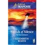 Sounds of Silence (The Texas Gatekeepers, Book 2) (Steeple Hill Love Inspired Suspense #11)