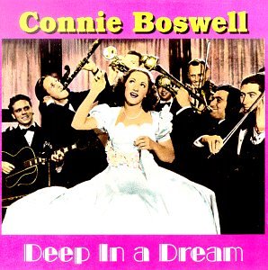 Connee Boswell - Deep In A Dream - Zortam Music