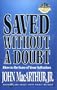 Saved Without a Doubt (MacArthur Study)