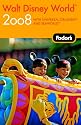 Fodor's Walt Disney World&reg; 2008: with Universal Orlando and SeaWorld (Fodor's Gold Guides)