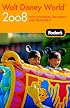 Fodor's Walt Disney World? 2008: with Universal Orlando and SeaWorld (Fodor's Gold Guides)