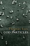 God Particles: Poems