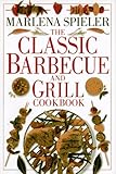 The classic barbecue and grill cookbook