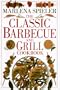 Classic Barbecue & Grill Cookbook
