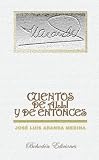Cuentos de Allí y de Entonces (Spanish Edition)