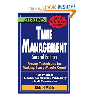 Time Management: Proven Techniques for Making Every Minute Count