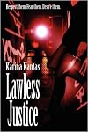 Lawless Justice