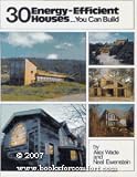 Home & Interior Design books item: 30 Energy-Efficient Houses...You Can Build