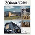 30 Energy-Efficient Houses...You Can Build by  Alex Wade and Neal Ewenstein