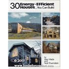 Click here to buy 30 Energy-Efficient Houses...You Can Build by  Alex Wade and Neal Ewenstein.