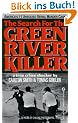 The Search for the Green River Killer