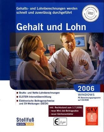 Gehalt und Lohn 2006 inkl. Juli-Update. CD-ROM ür Windows ab 95