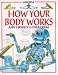 Books : How Your Body Works (Children's World Series)