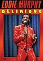 Eddie Murphy - Delirious