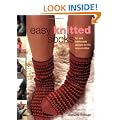 Easy Knitted Socks: Fun and Fashionable Designs for the Novice Knitter