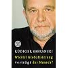 Wieviel Globalisierung vertr�gt der Mensch?